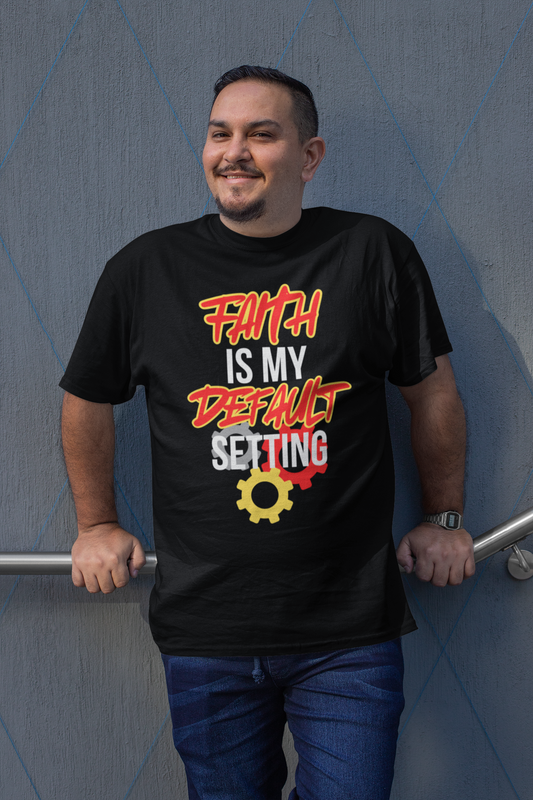 Faith is my default setting